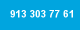 913 303 77 61